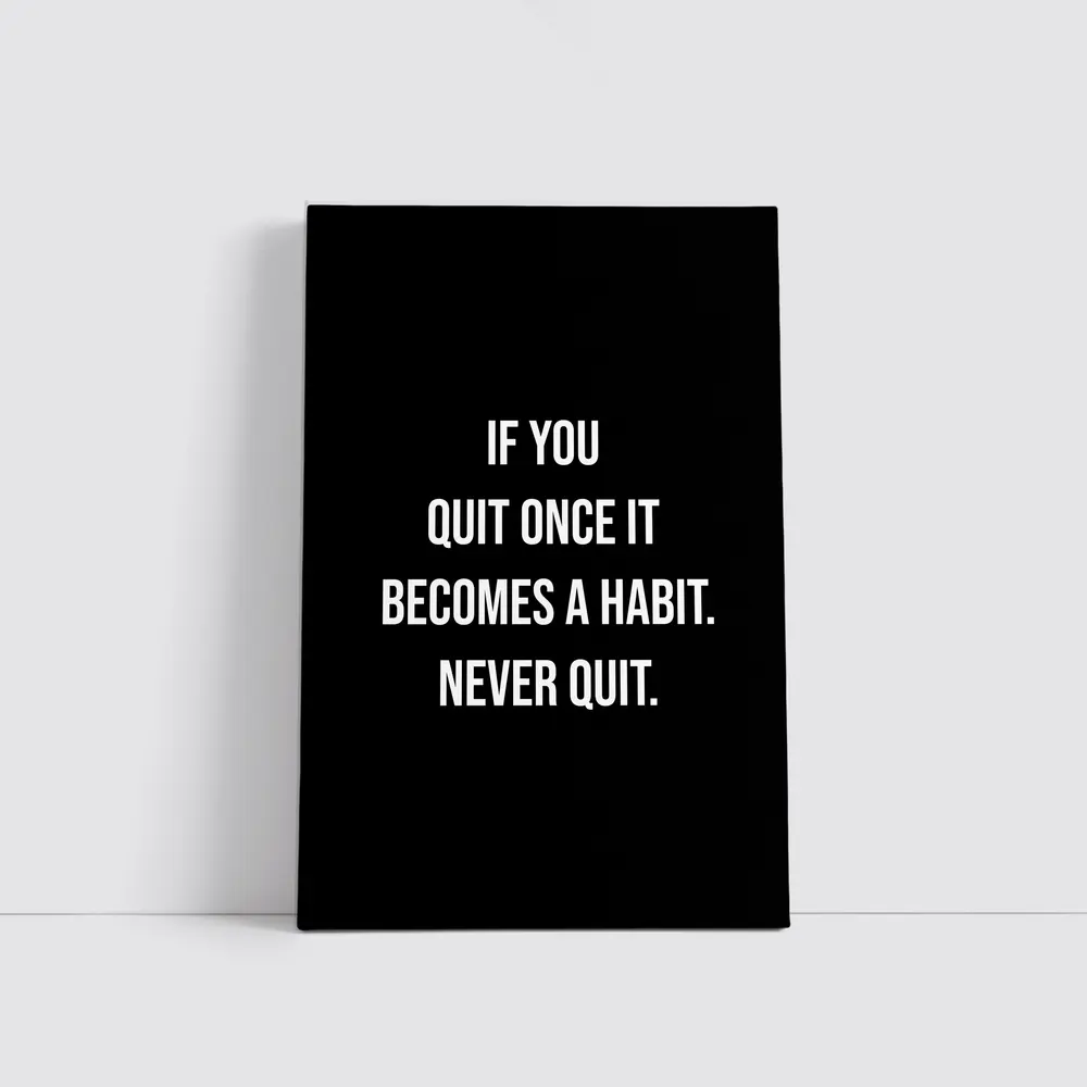 Never Quit Motivational Quote Black Background – Wall Art