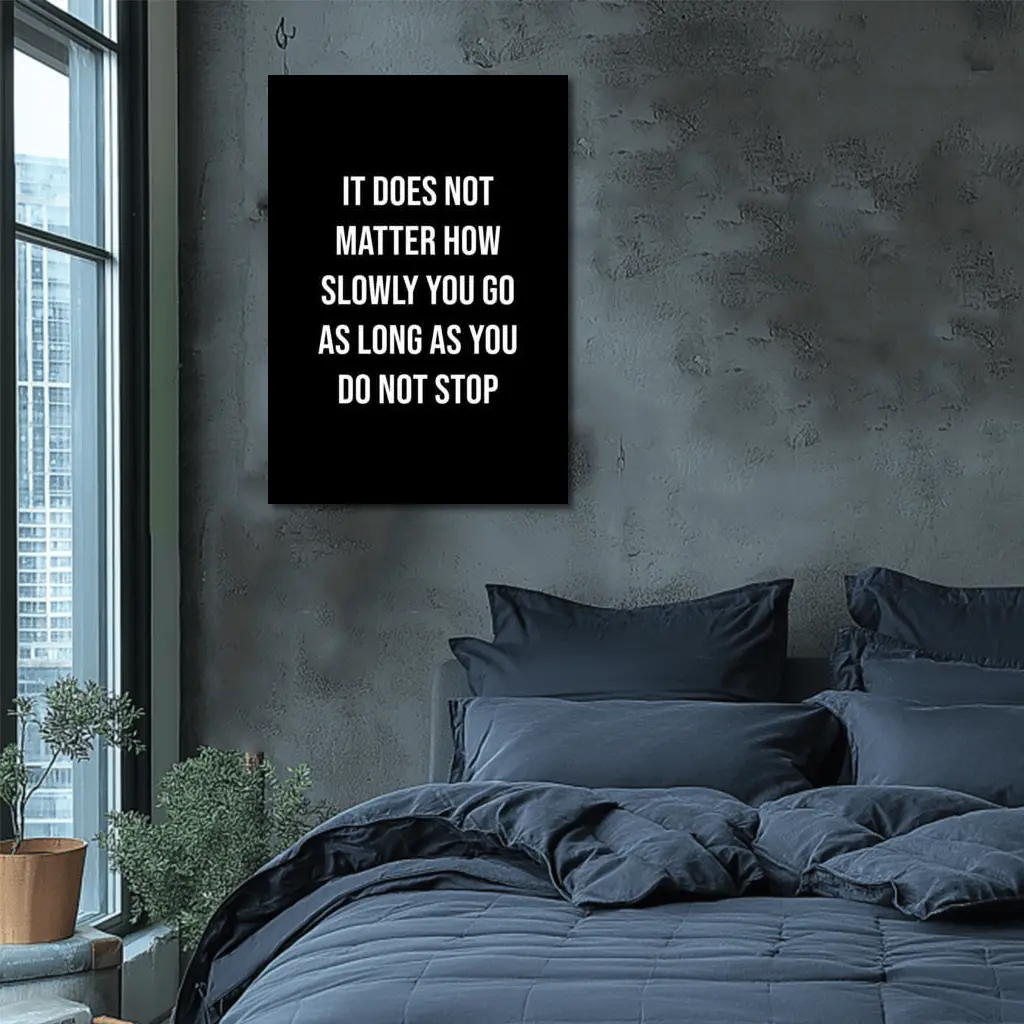 It Does Not Matter How Slowly Quote – Wall Art