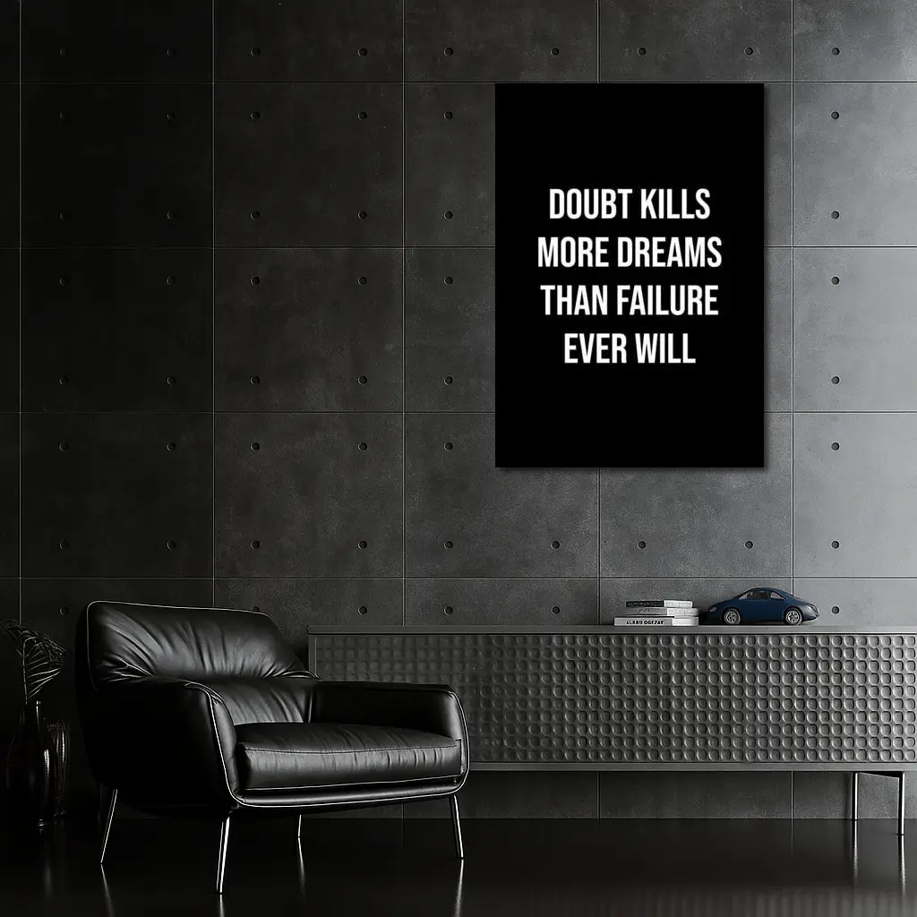 Doubt Kills More Dreams Than Failure Quote – Wall Art