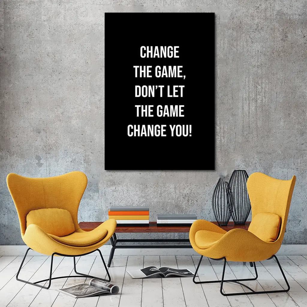 Change The Game Motivational Quote Black Background – Wall Art