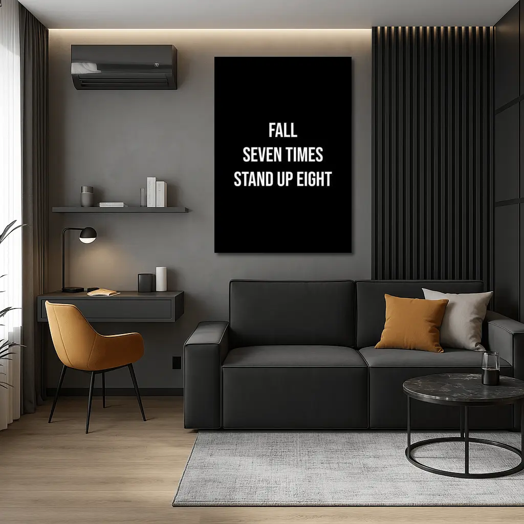 Fall Seven Times Stand Up Eight Quote – Wall Art