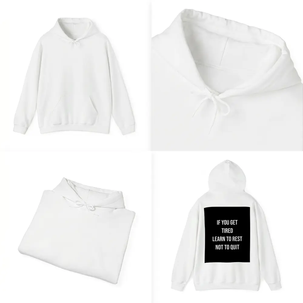 If You Get Tired Learn To Rest Quote – Hoodies