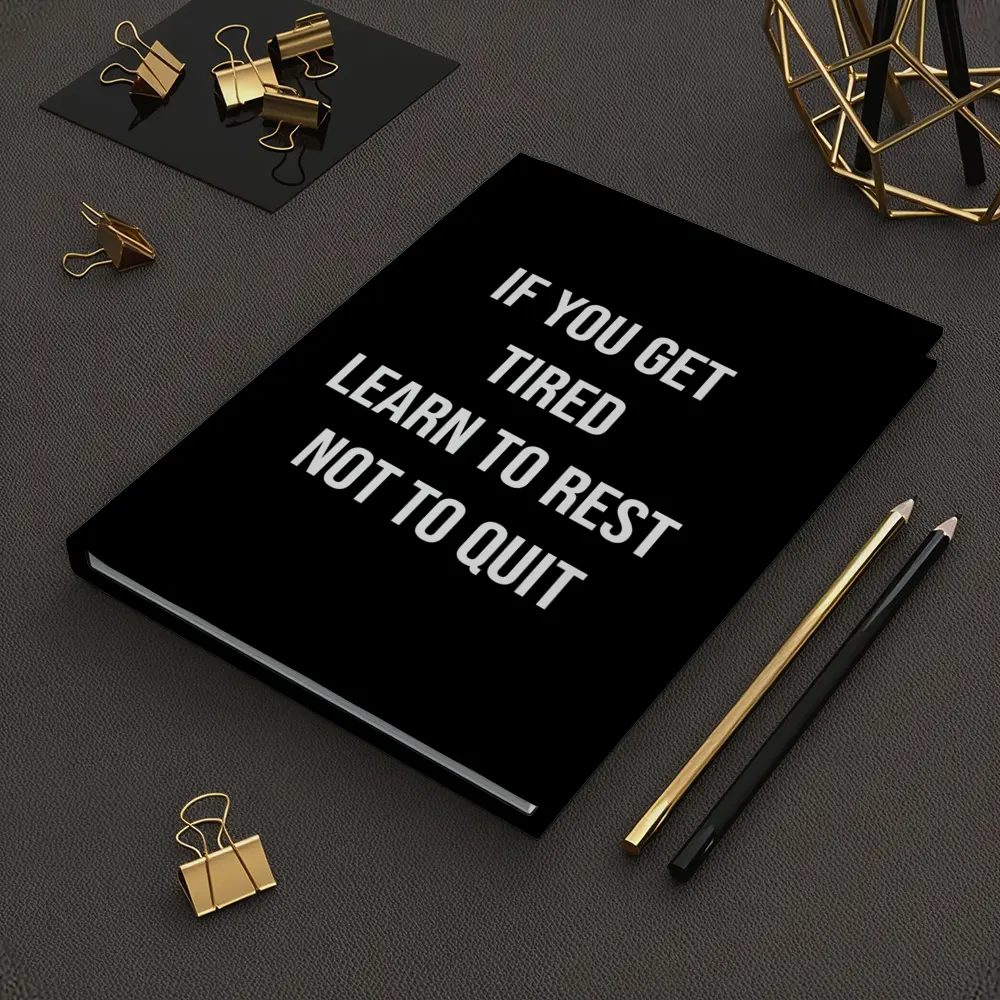 If You Get Tired Learn To Rest Quote – Notebooks