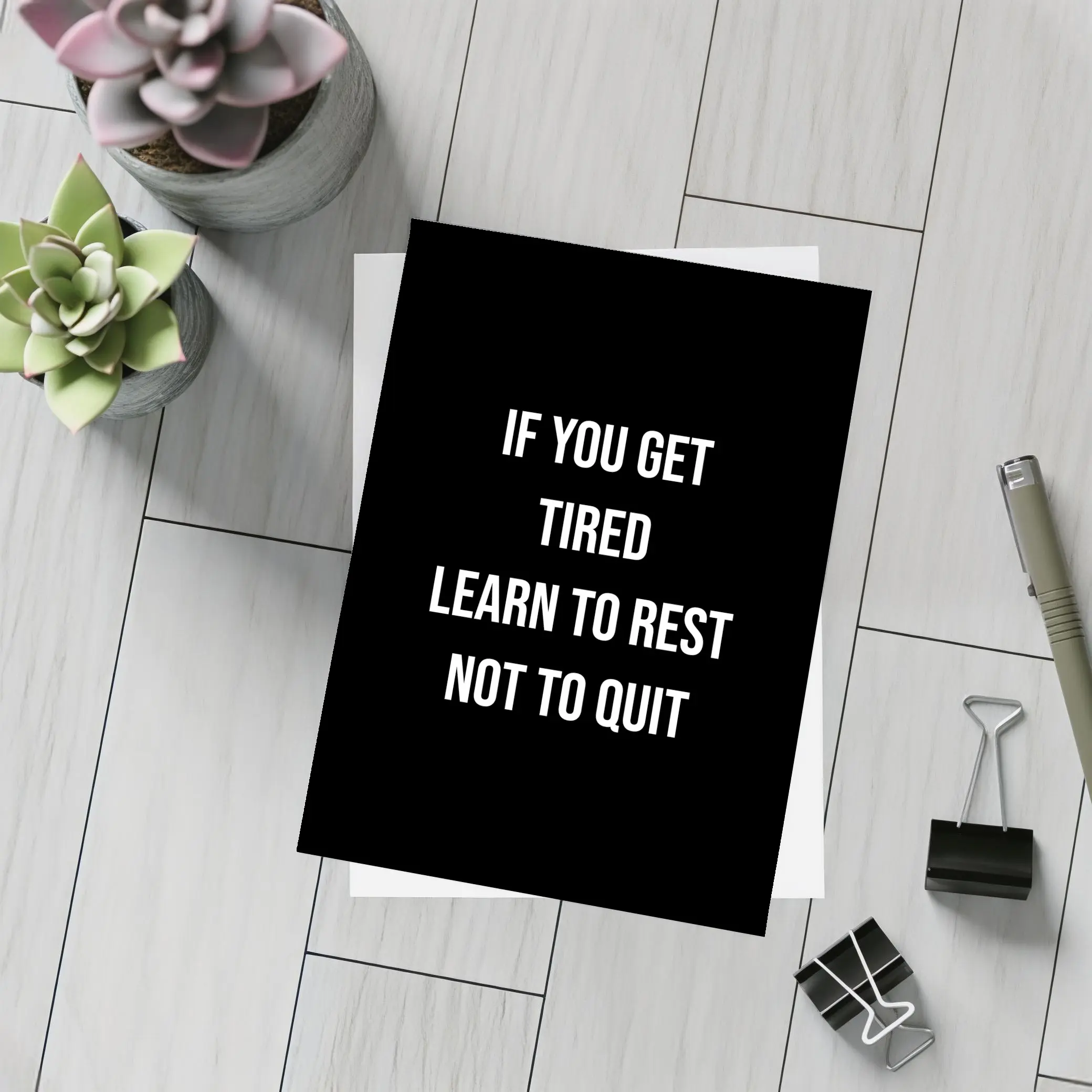 If You Get Tired Learn To Rest Quote – Postcards