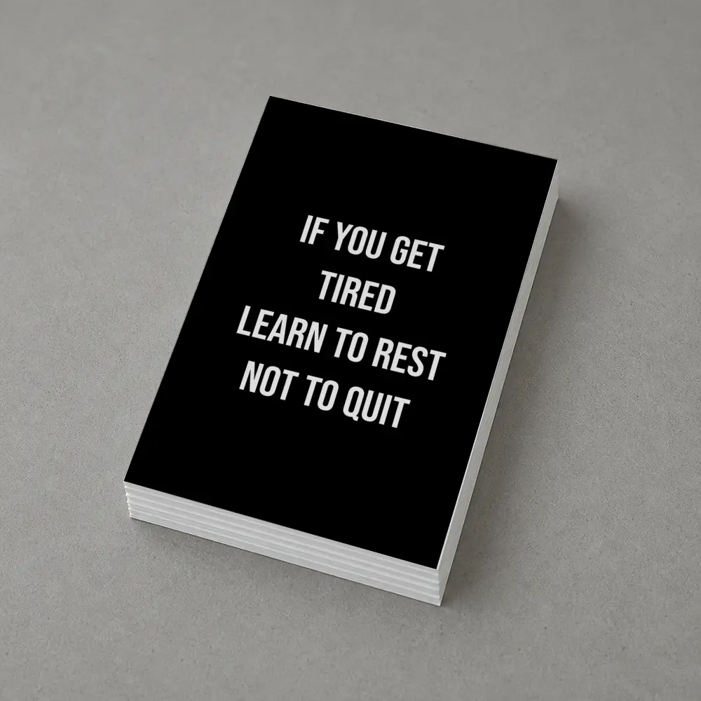 If You Get Tired Learn To Rest Quote – Postcards