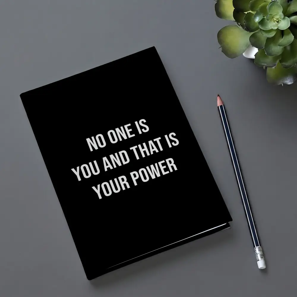 No One Is You That Is Your Power – Notebooks