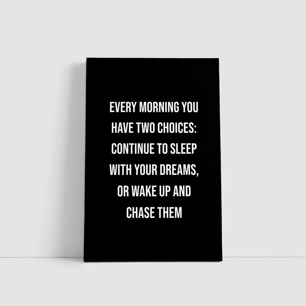 Wake Up Chase Dreams Black Motivational Quote – Wall Art