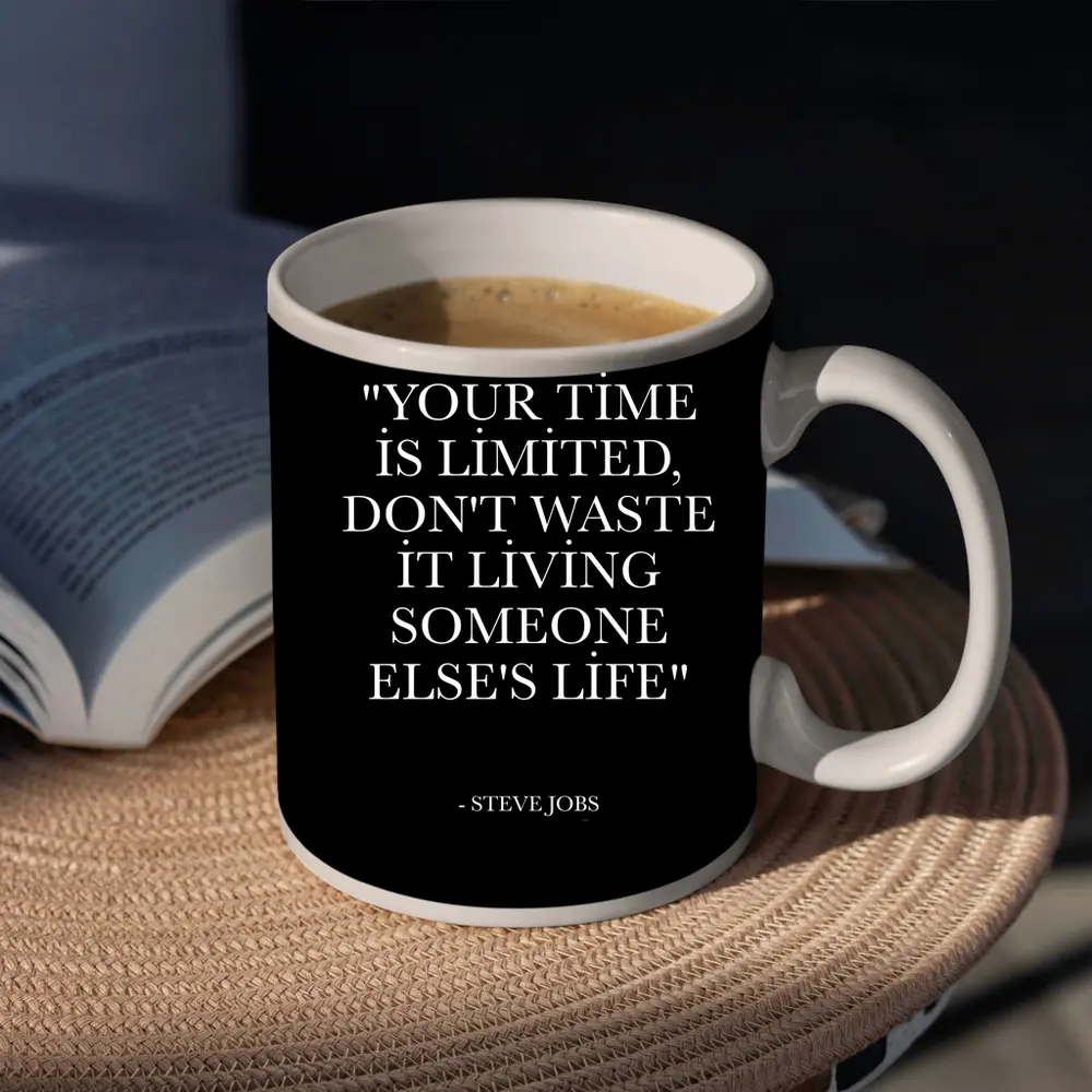 Steve Jobs Your Time Is Limited Quote – Mugs