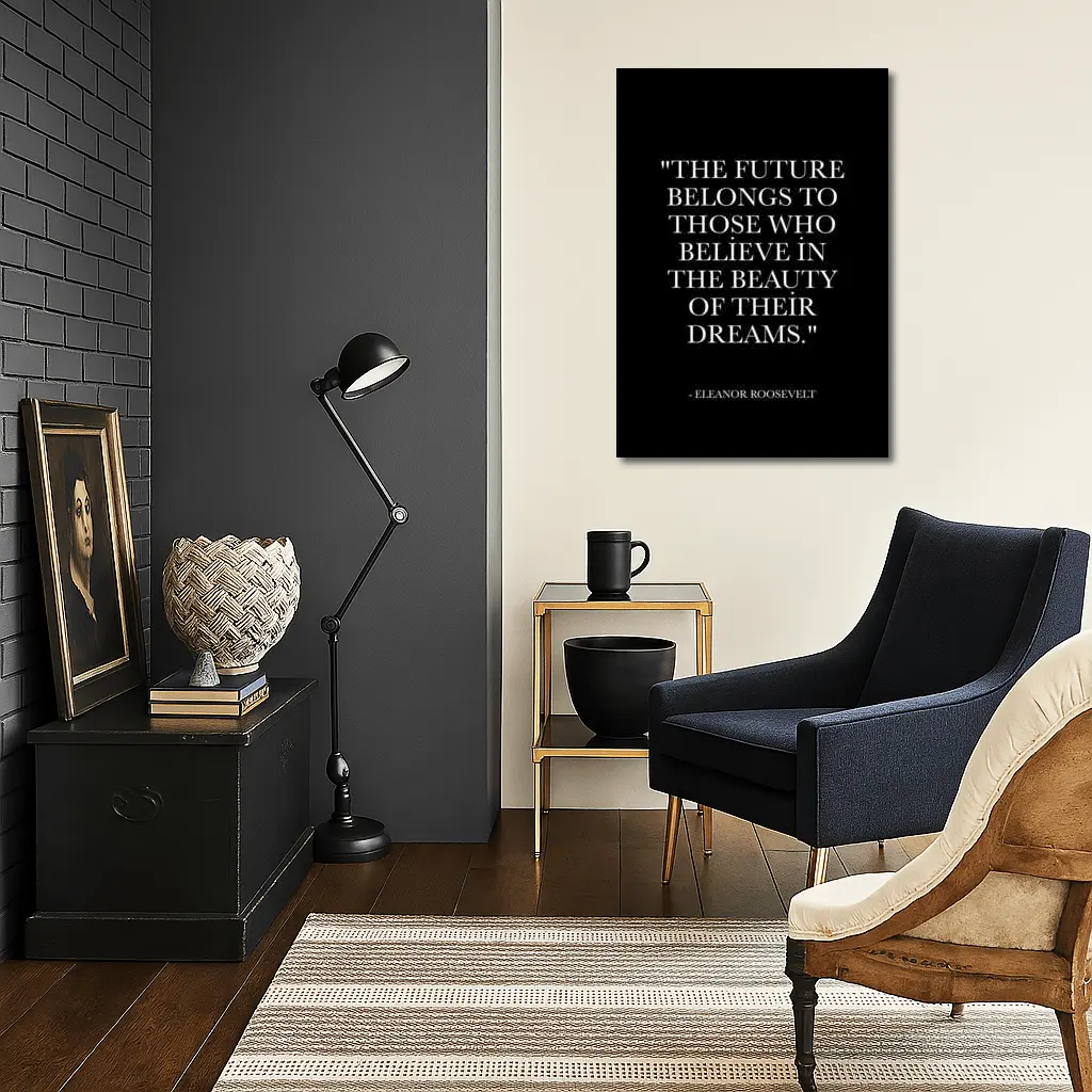 Eleanor Roosevelt Future Belongs Dreams Quote – Wall Art