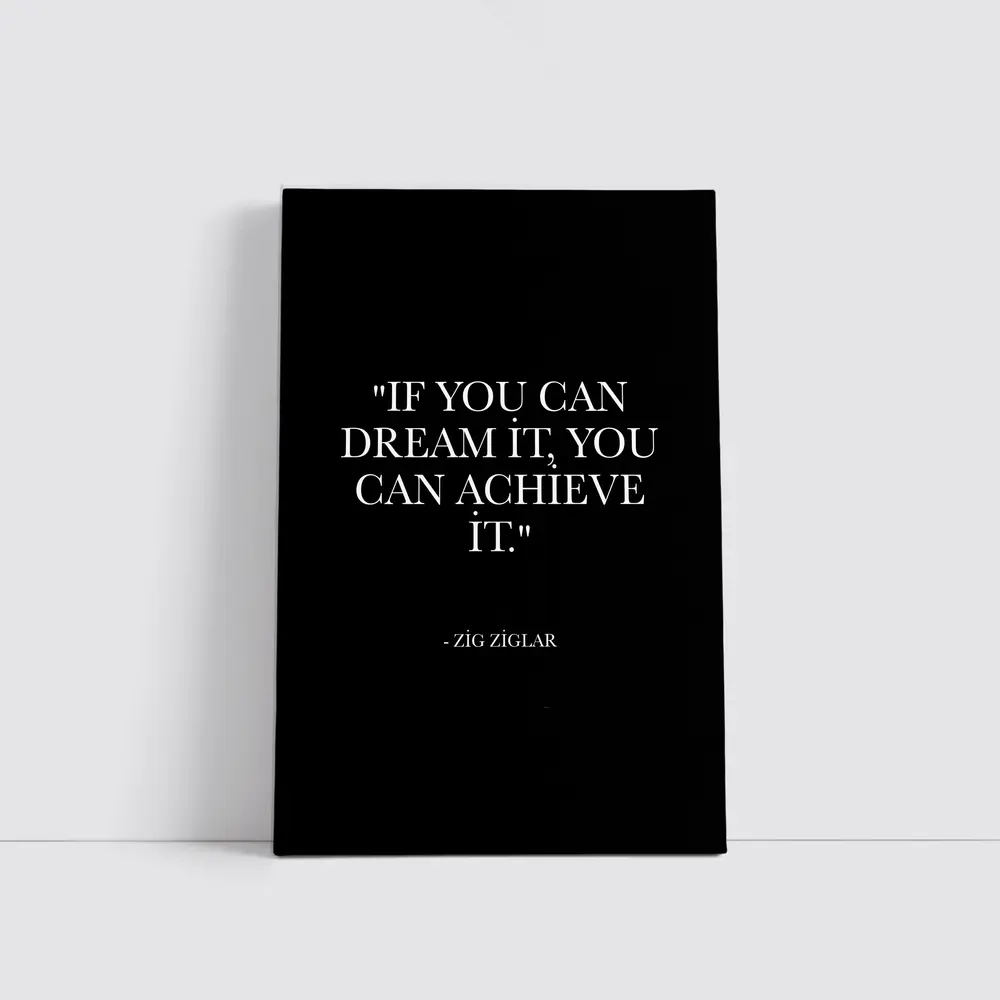 Zig Ziglar Dream Achieve Quote Black Background – Wall Art