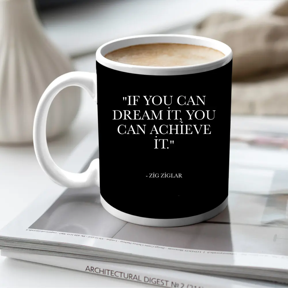 Zig Ziglar Dream Achieve Quote Black Background – Mugs