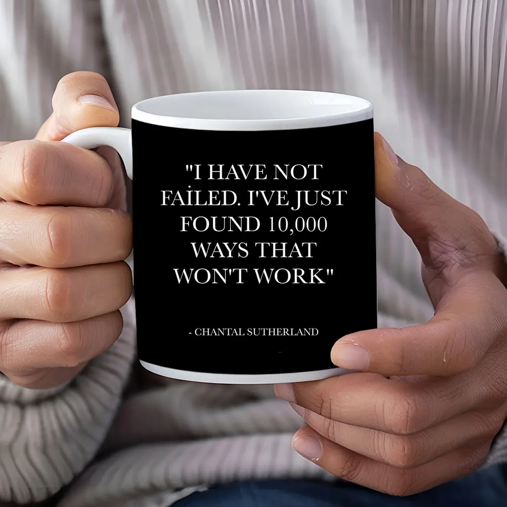 I Have Not Failed Quote Black Poster – Mugs