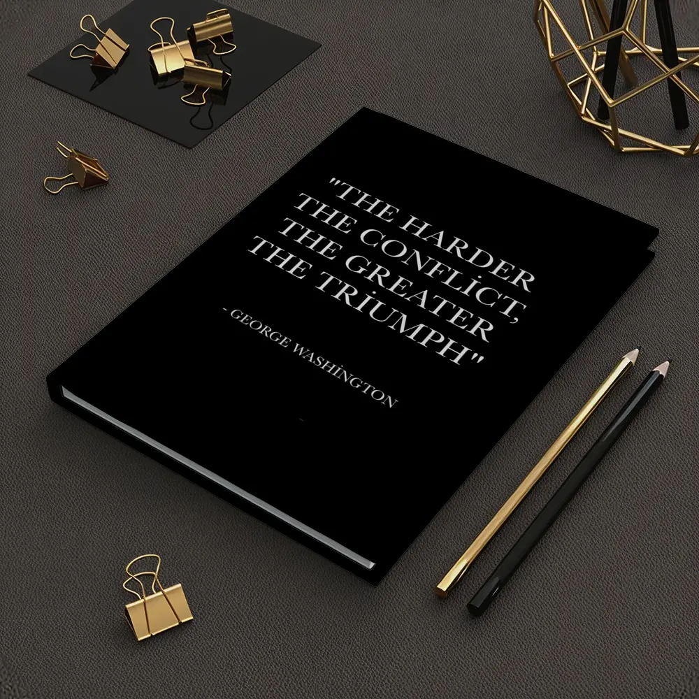 George Washington Harder Conflict Greater Triumph Quote – Notebooks