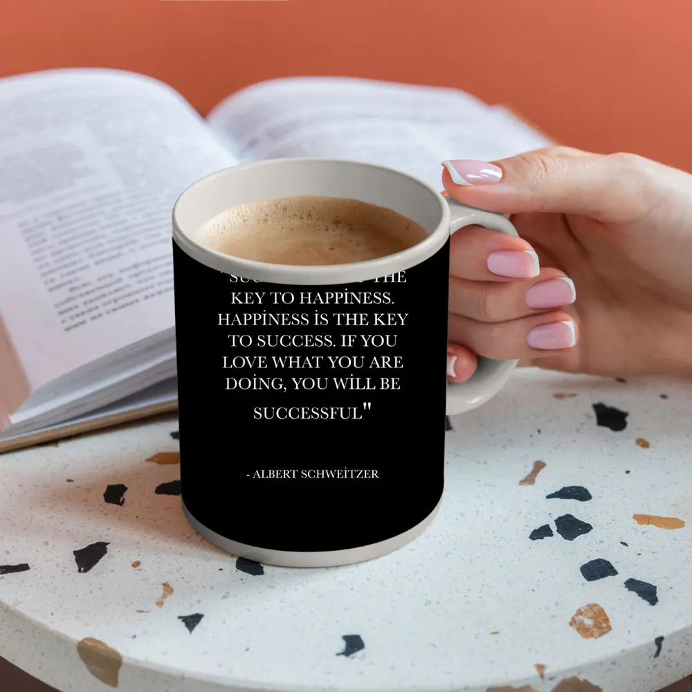 Albert Schweitzer Happiness Success Quote Black – Mugs