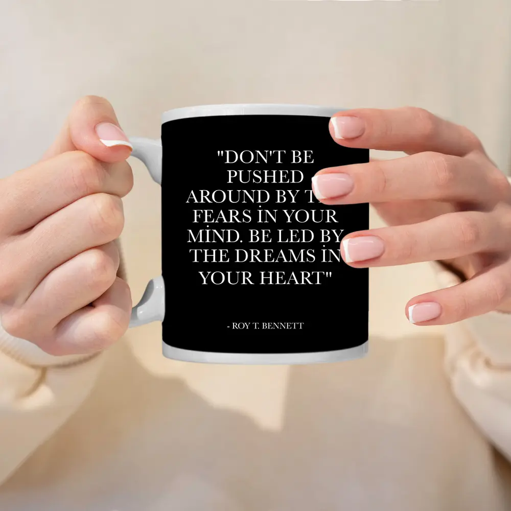 Roy T Bennett Dreams Heart Quote Black – Mugs