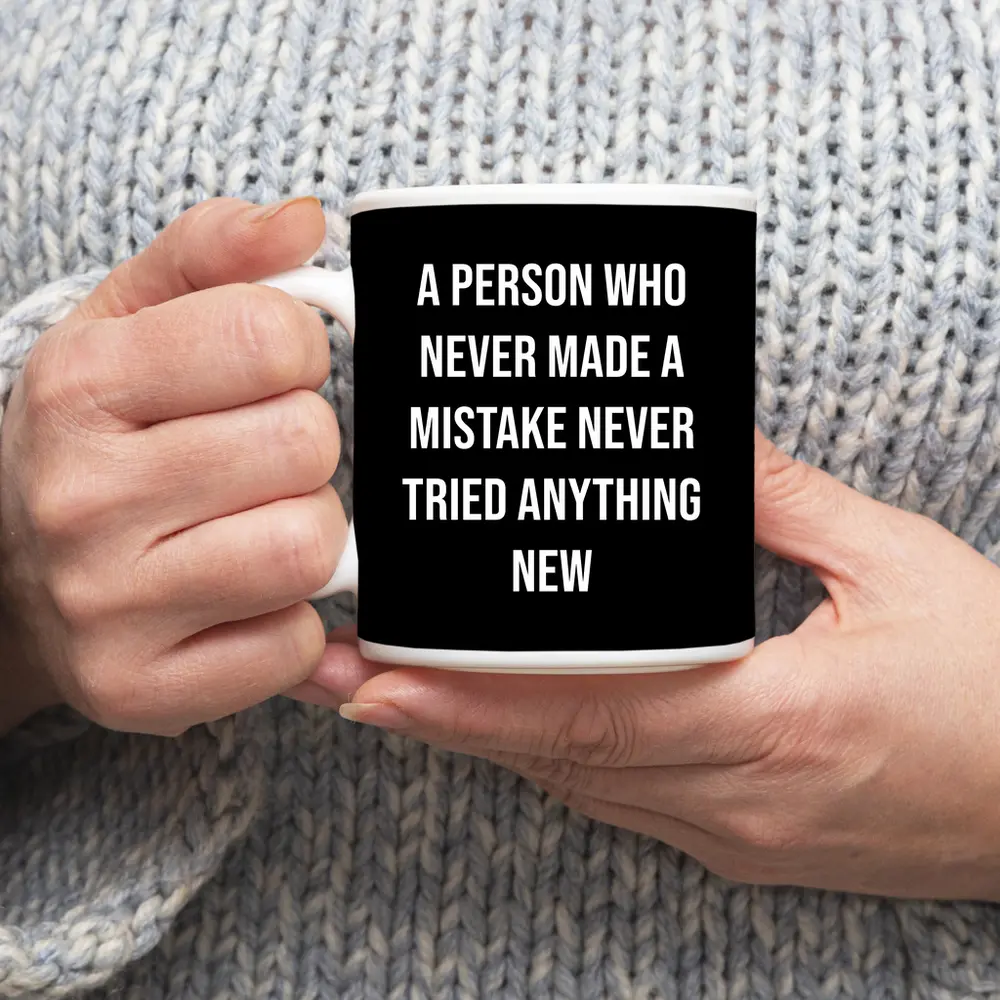 Never Made A Mistake Quote Black – Mugs