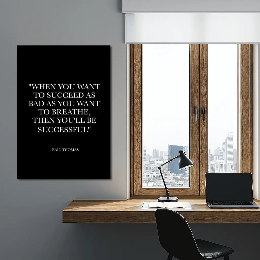 Eric Thomas Success Quote Black Minimal Art – Wall Art