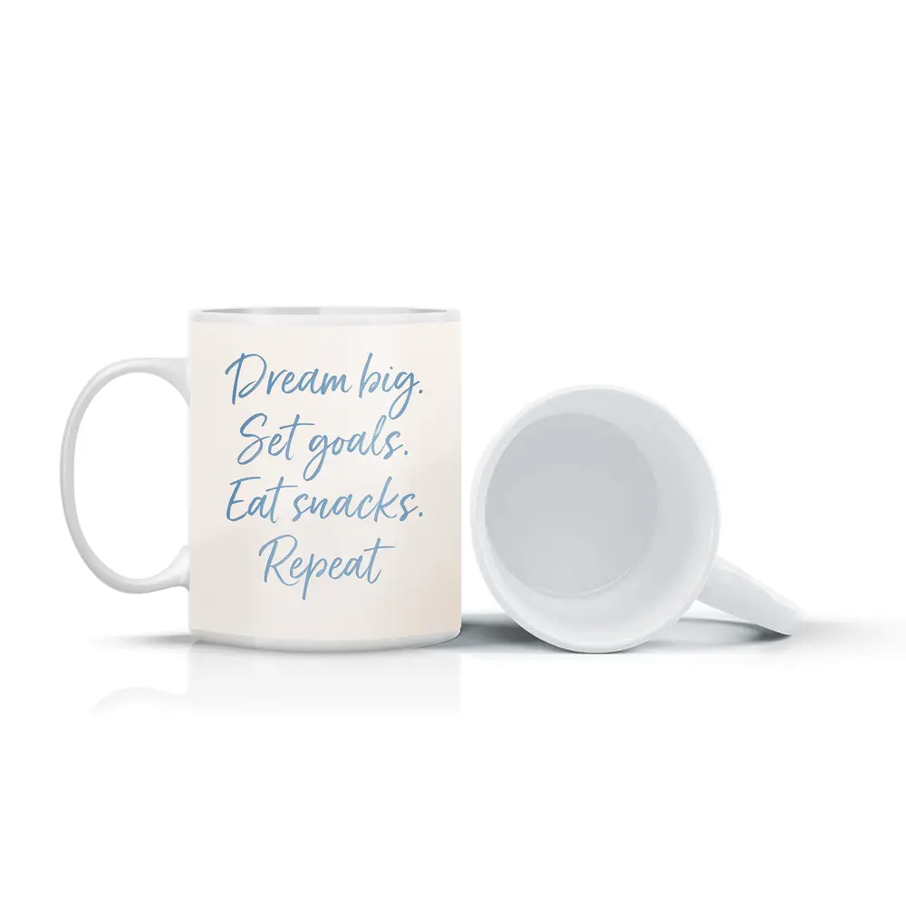 Dream Big Set Goals Eat Snacks Quote – Mugs