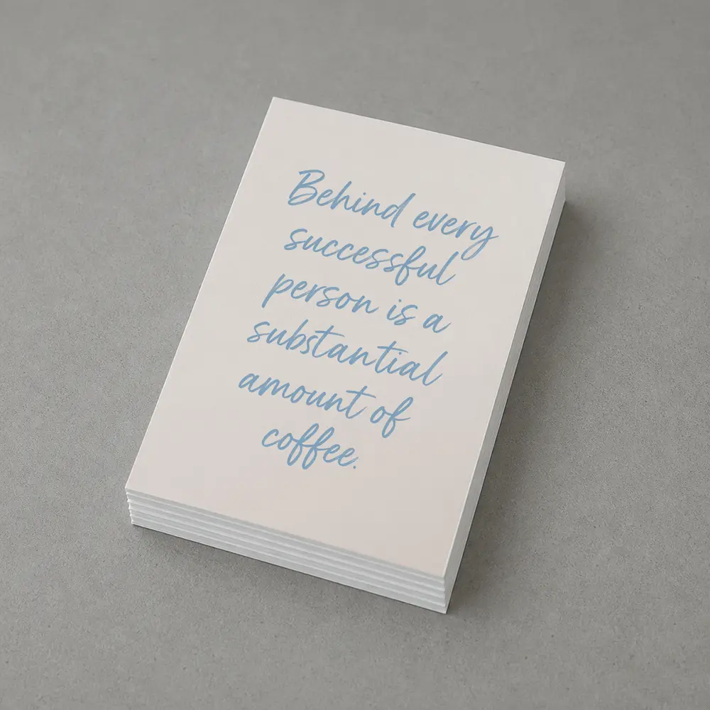 Behind Every Successful Person Is Coffee Quote – Postcards
