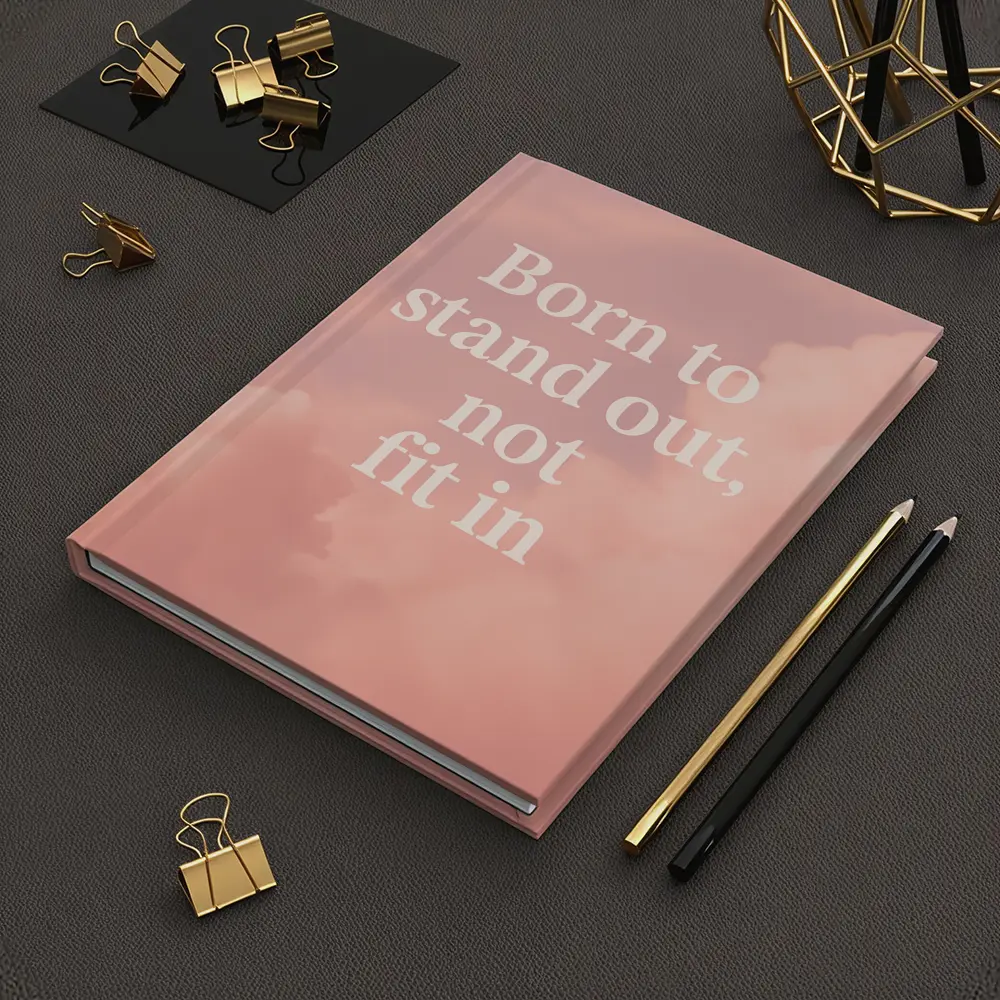 Born To Stand Out Not Fit In – Notebooks