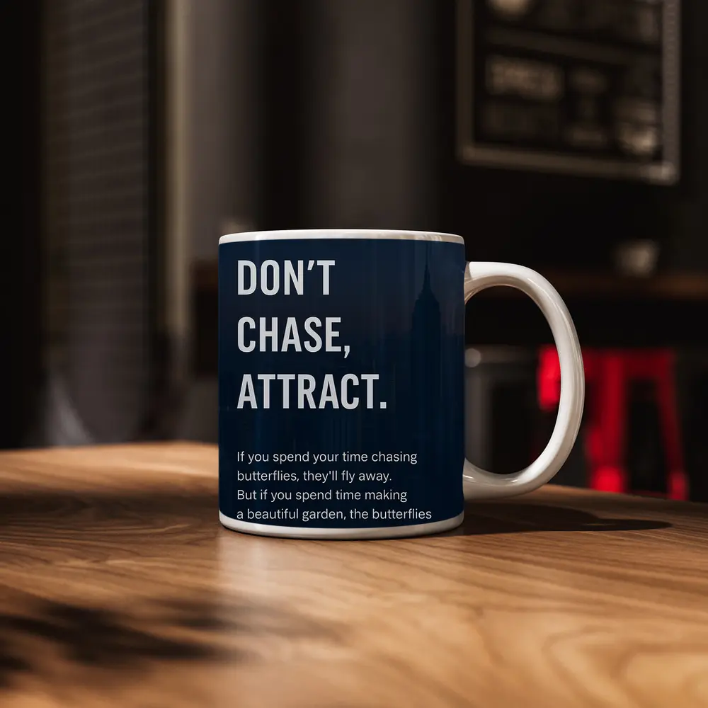Don't Chase Attract Mindset Quote Dark City – Mugs