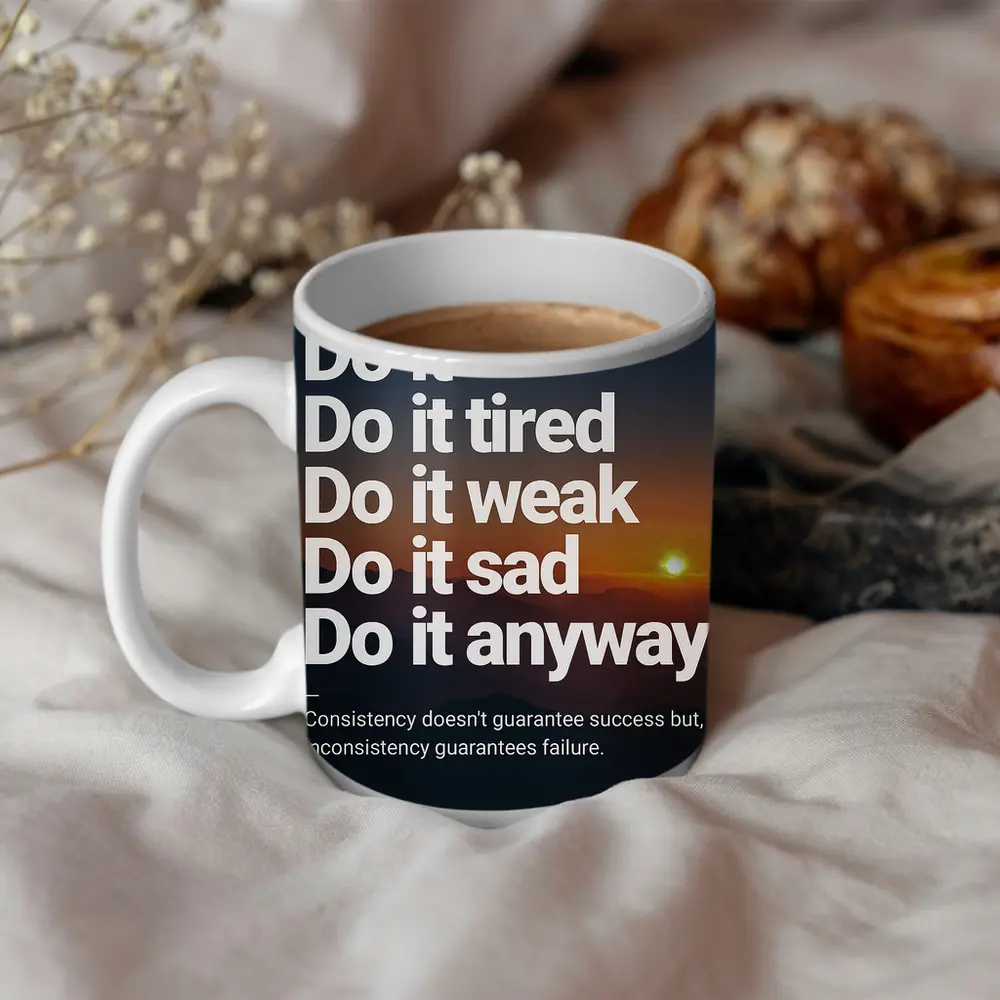 Consistency Motivation Quote Sunset Mountains Art – Mugs