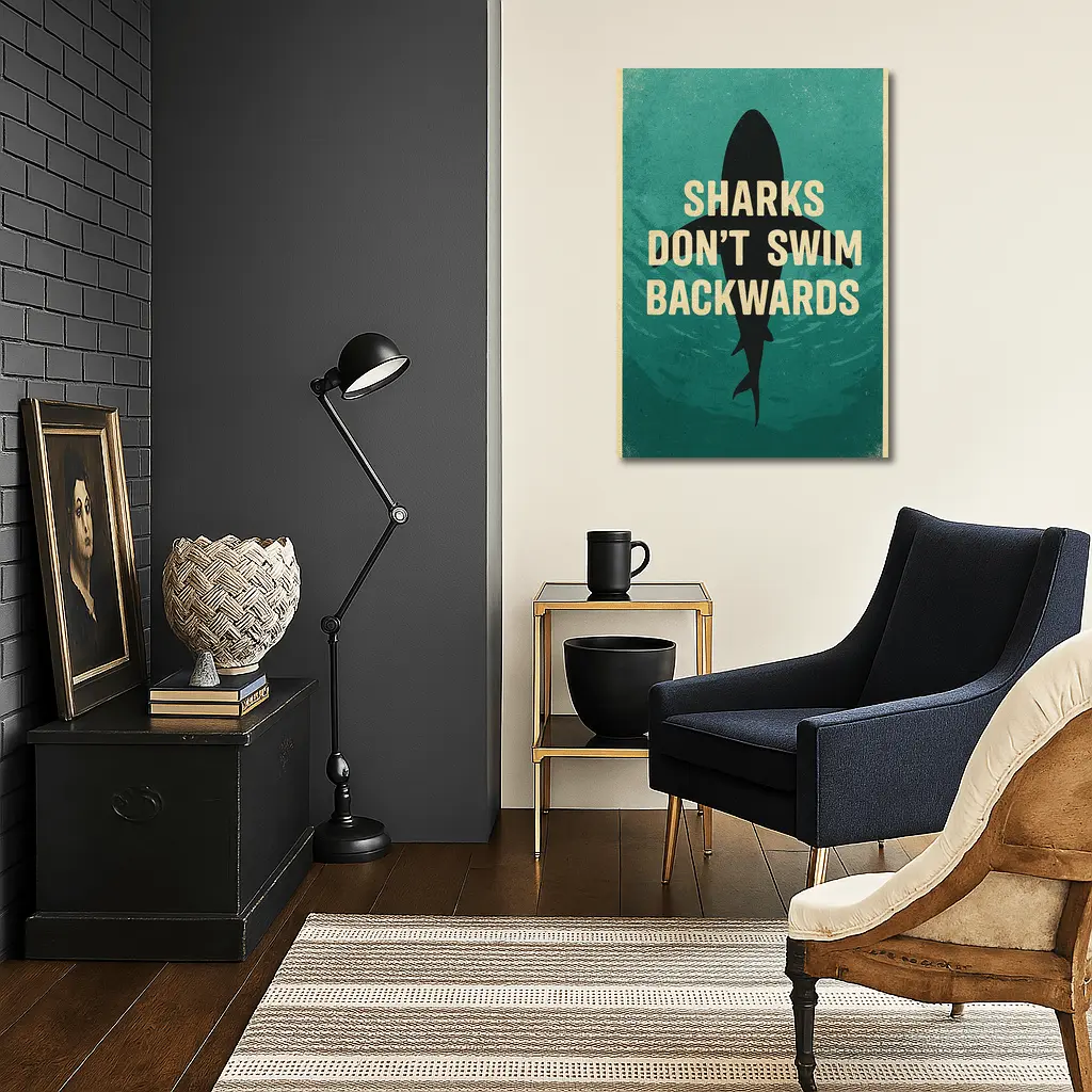 Sharks Don't Swim Backwards Retro Motivational Art – Wall Art