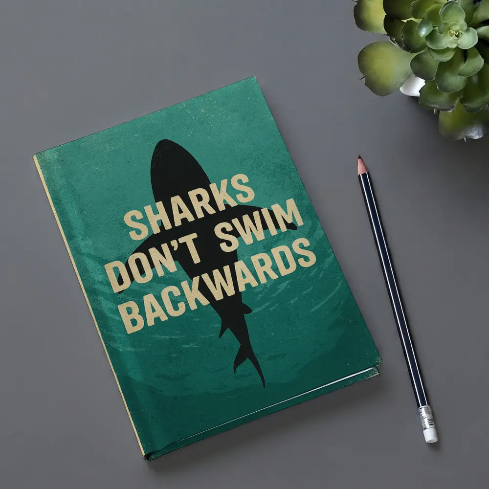Sharks Don't Swim Backwards Retro Motivational Art – Notebooks