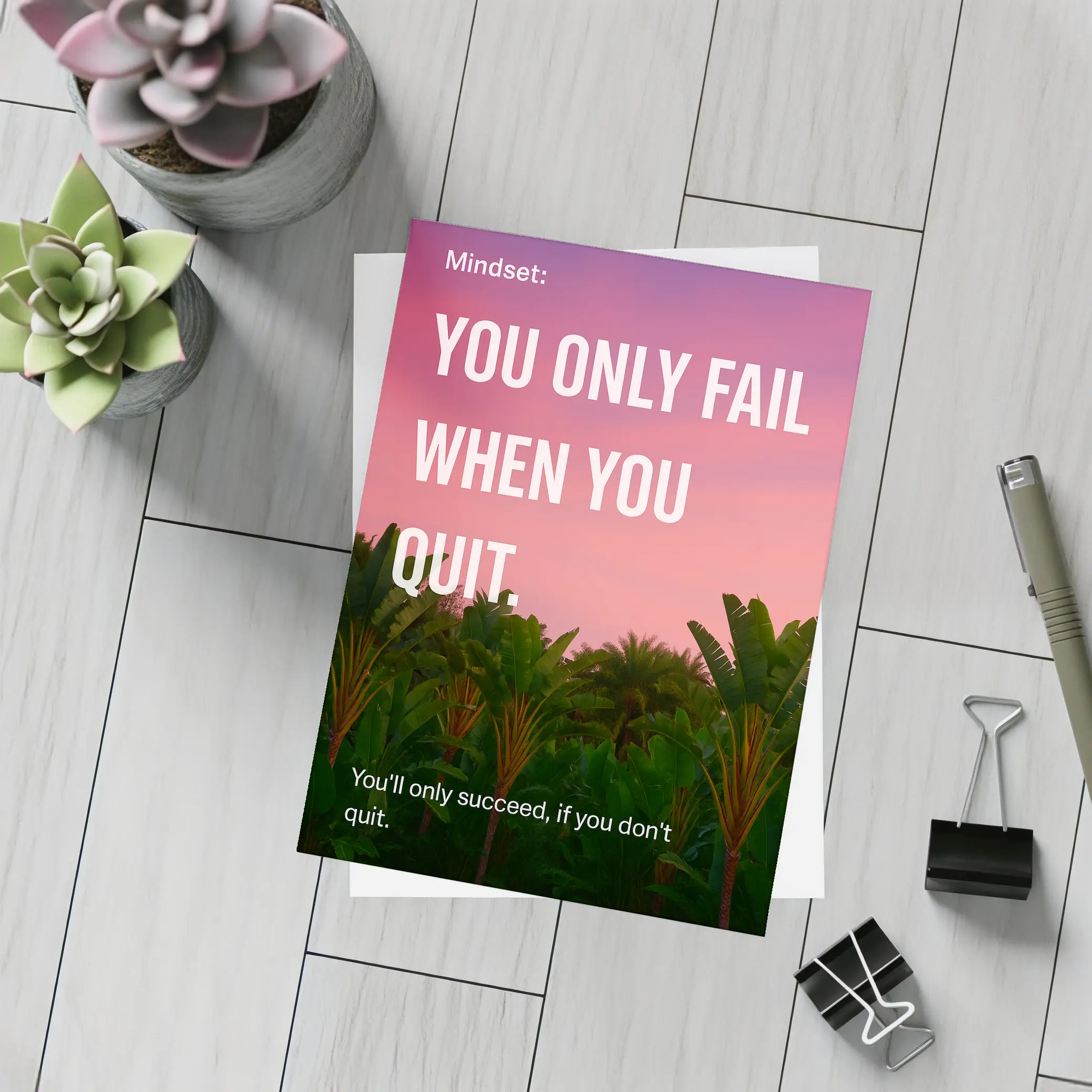 You Only Fail When You Quit Mindset – Postcards