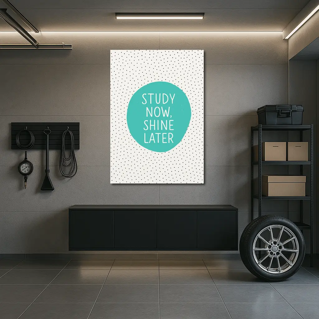Study Now Shine Later Teal Polka Dot – Wall Art
