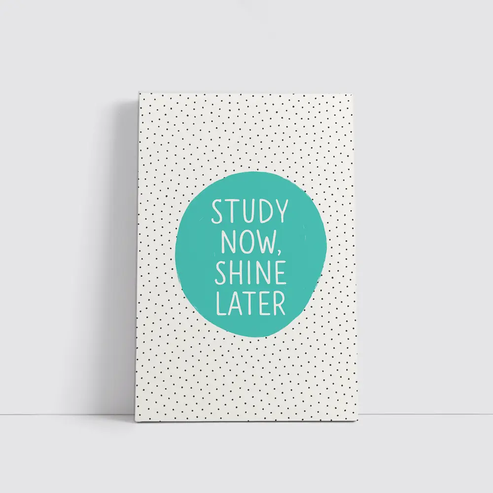 Study Now Shine Later Teal Polka Dot – Wall Art