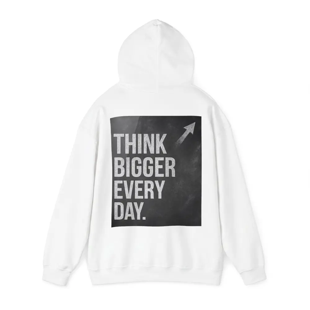 Think Bigger Every Day Chalkboard Motivational Art – Hoodies