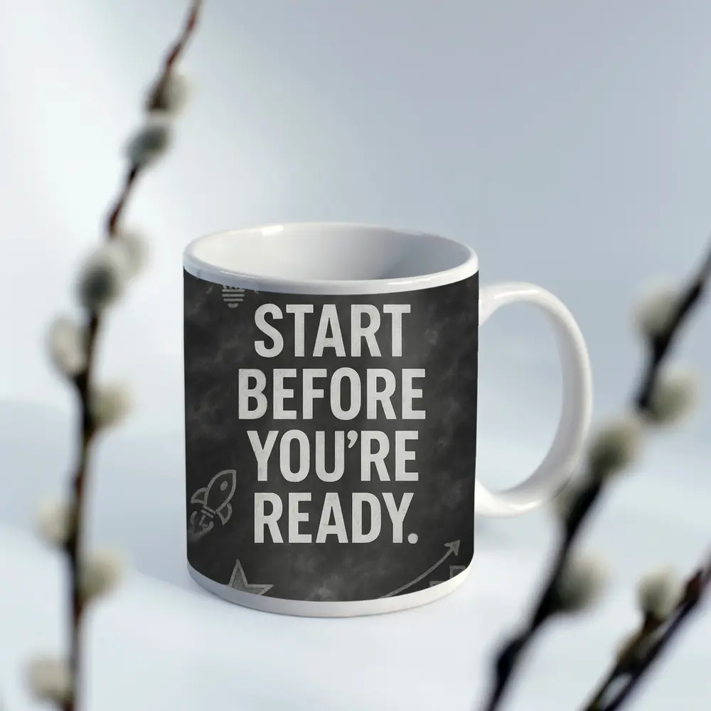 Start Before You Are Ready Chalkboard Quote – Mugs