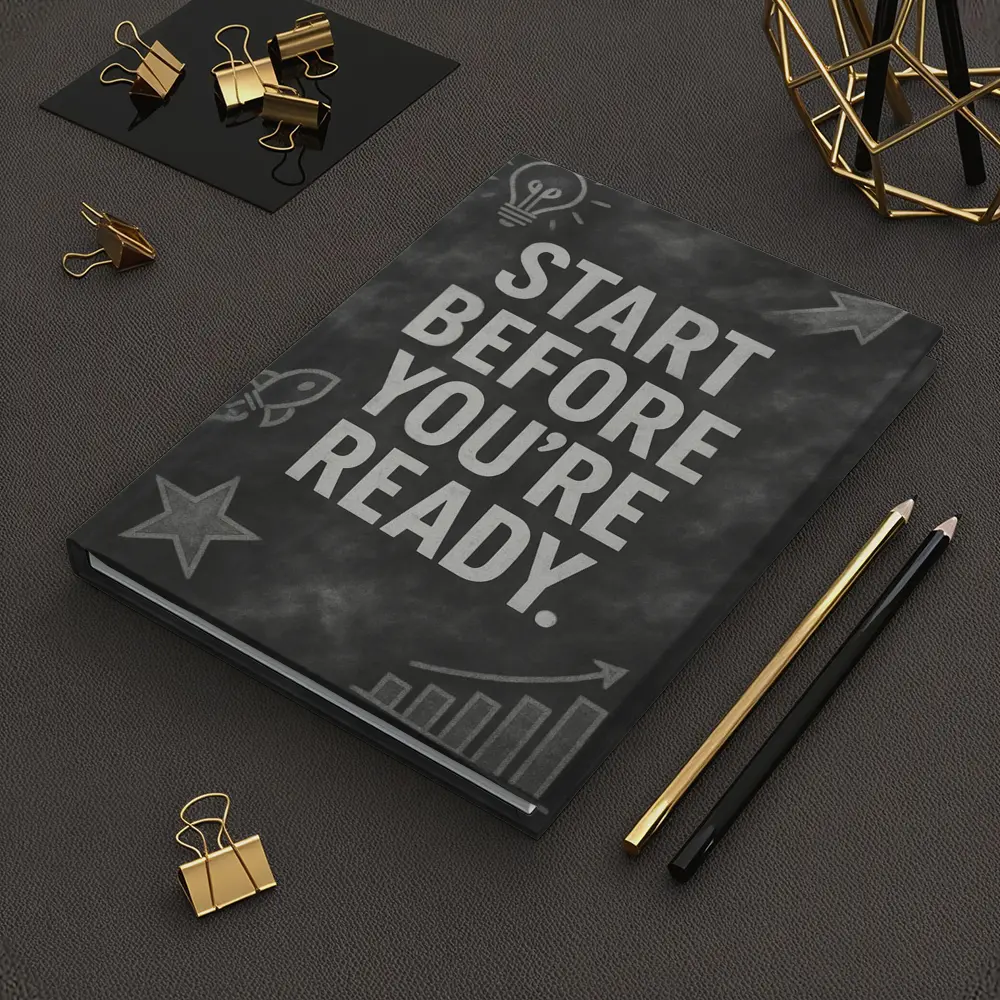 Start Before You Are Ready Chalkboard Quote – Notebooks
