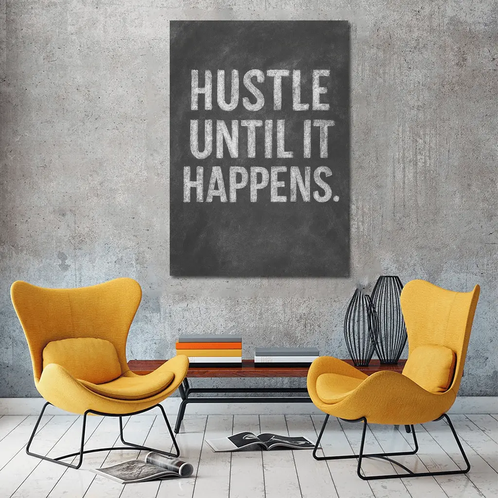 Hustle Until It Happens Chalkboard Quote – Wall Art