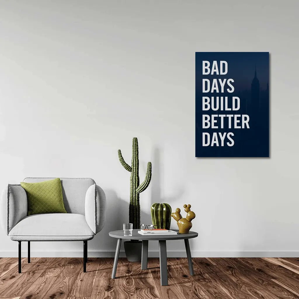Bad Days Build Better Days City Skyline – Wall Art
