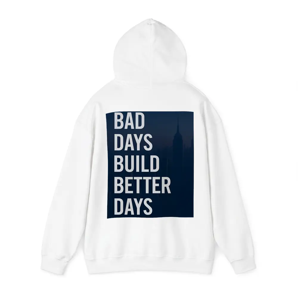 Bad Days Build Better Days City Skyline – Hoodies