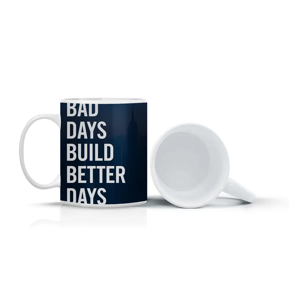 Bad Days Build Better Days City Skyline – Mugs
