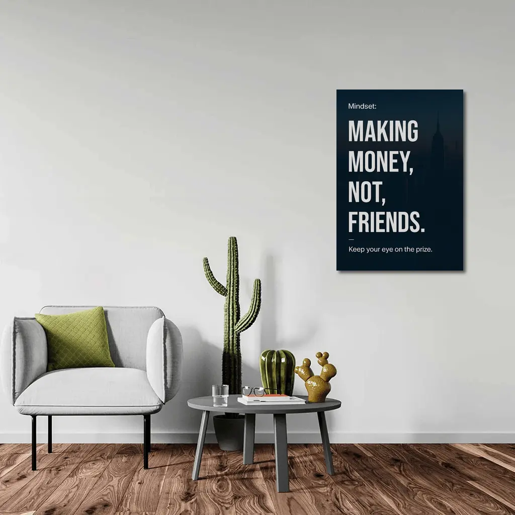 Making Money Not Friends Mindset Dark City – Wall Art