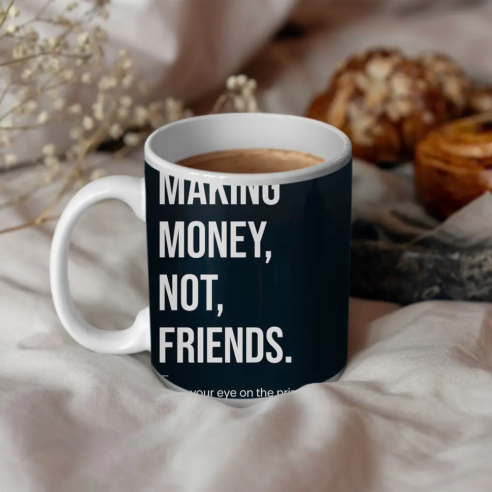 Making Money Not Friends Mindset Dark City – Mugs