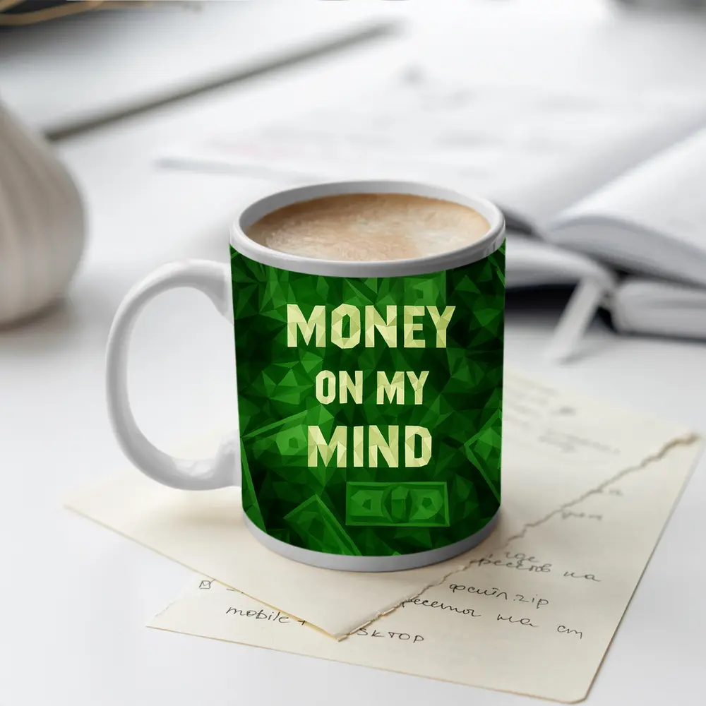 Money On My Mind Green Dollar Bills – Mugs