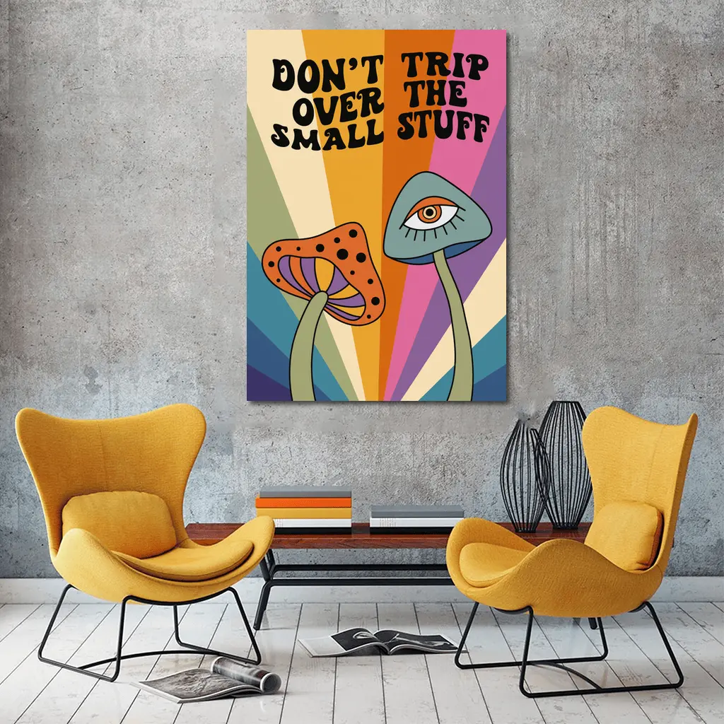 Don't Trip Over Small Stuff Retro Mushroom – Wall Art