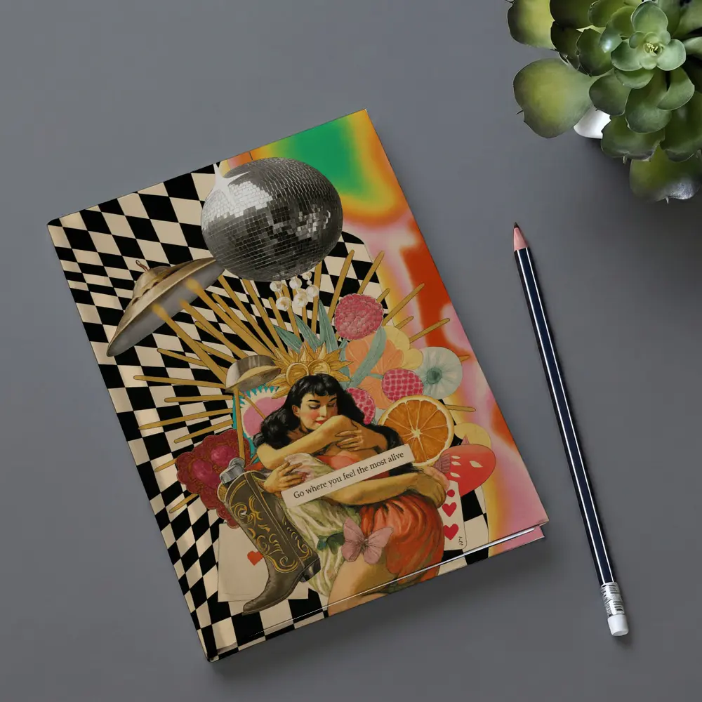 Go Where You Feel Most Alive Collage Art – Notebooks
