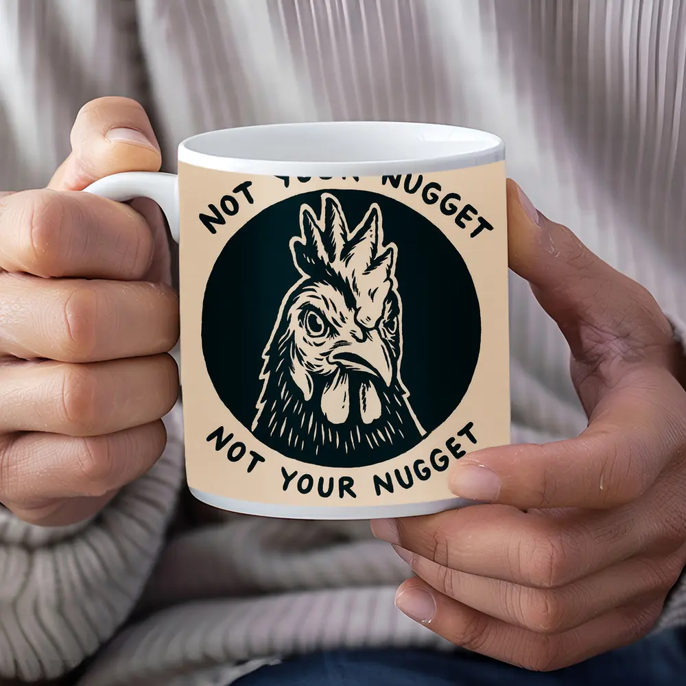 Not Your Nugget Angry Rooster Dark Circle – Mugs