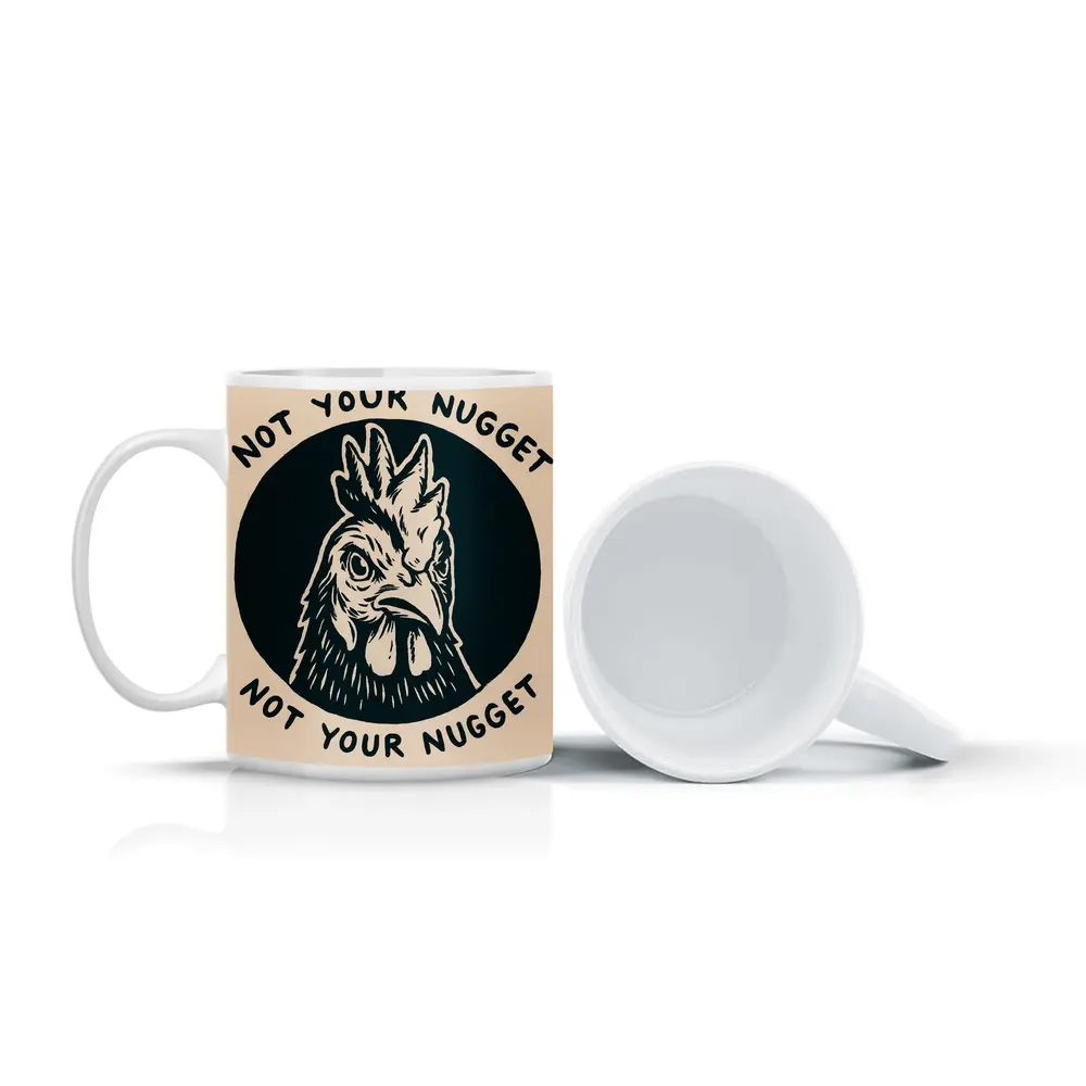 Not Your Nugget Angry Rooster Dark Circle – Mugs