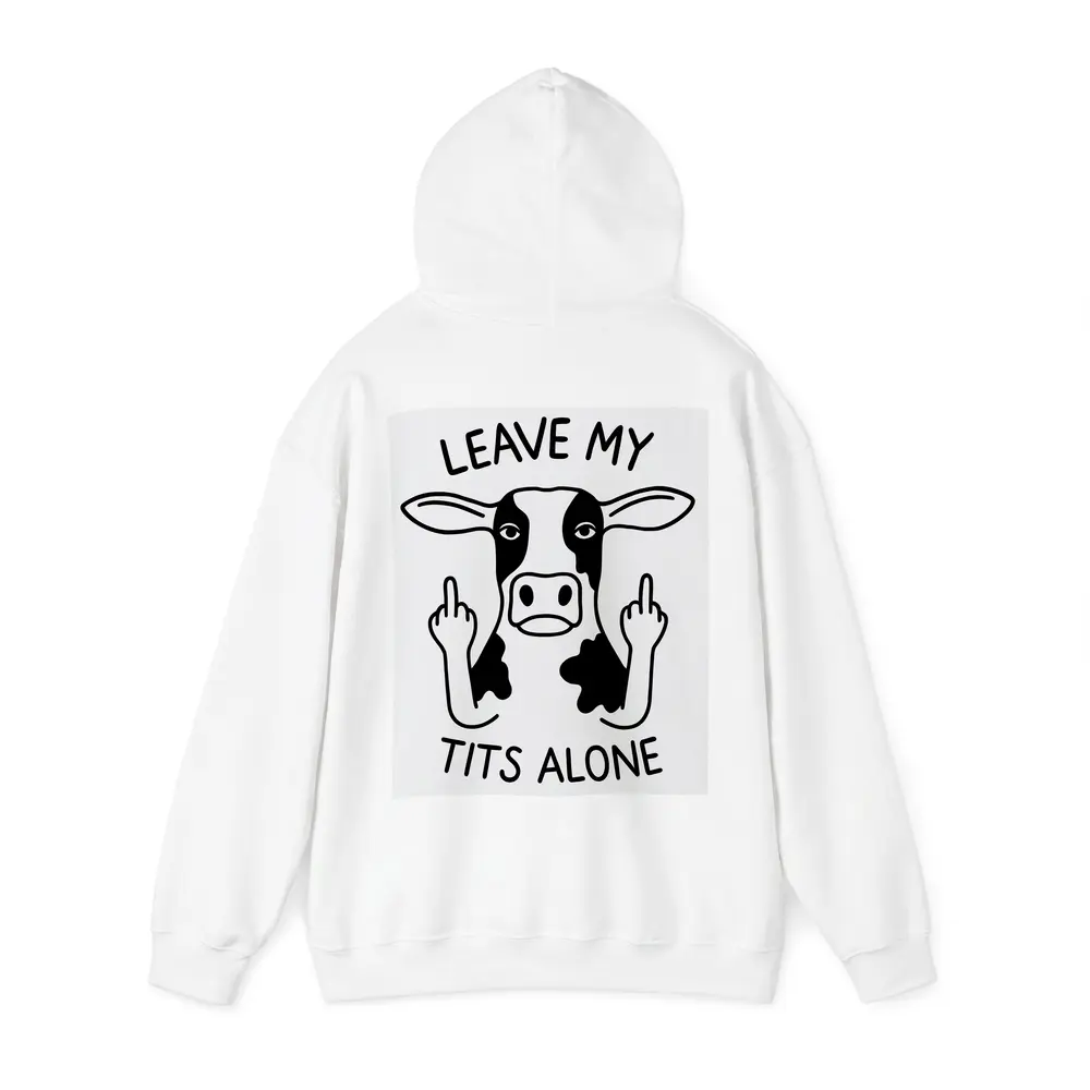 Leave My Tits Alone Funny Cow Art – Hoodies