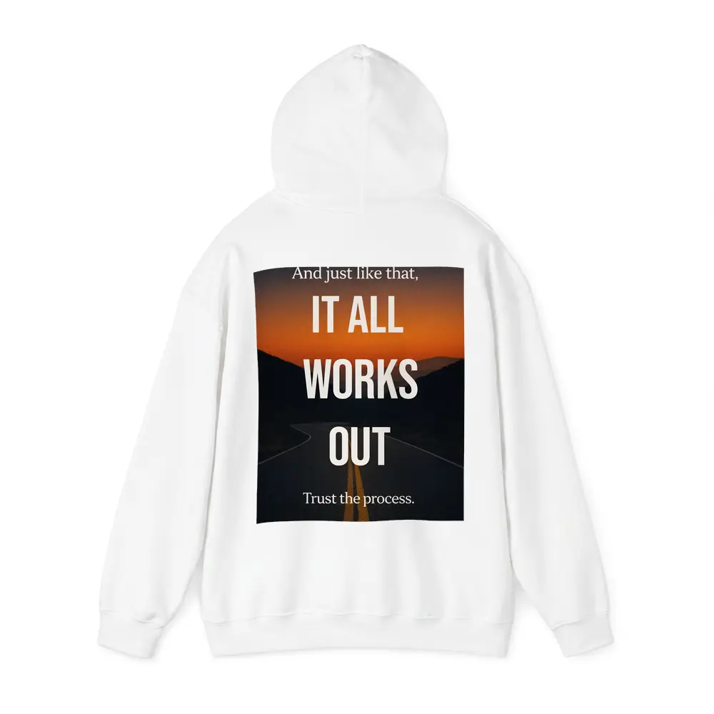 It All Works Out Trust The Process – Hoodies