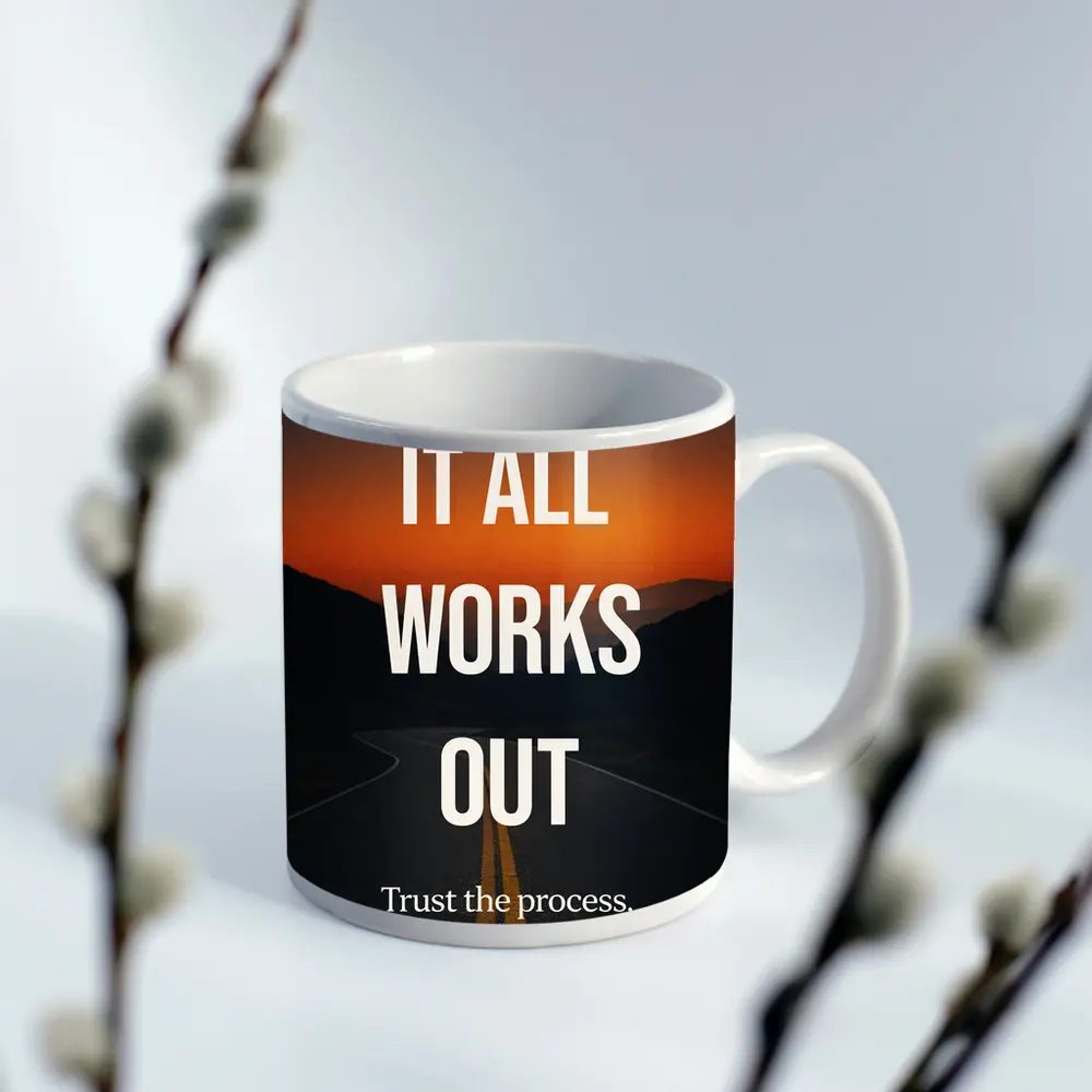 It All Works Out Trust The Process – Mugs