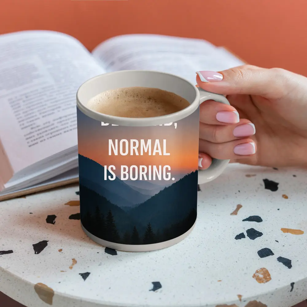Be Weird Normal Is Boring Mountains – Mugs