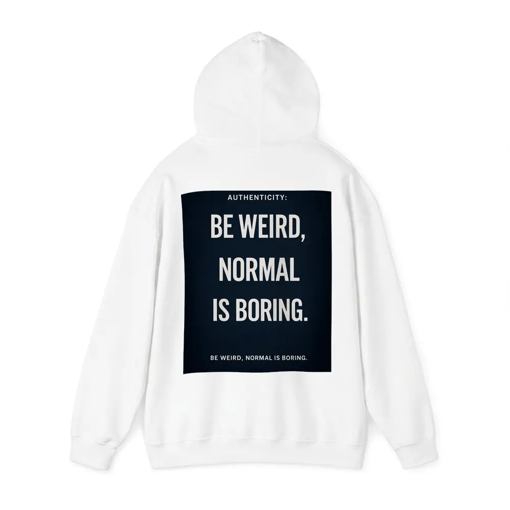 Be Weird Normal Is Boring Dark Quote – Hoodies